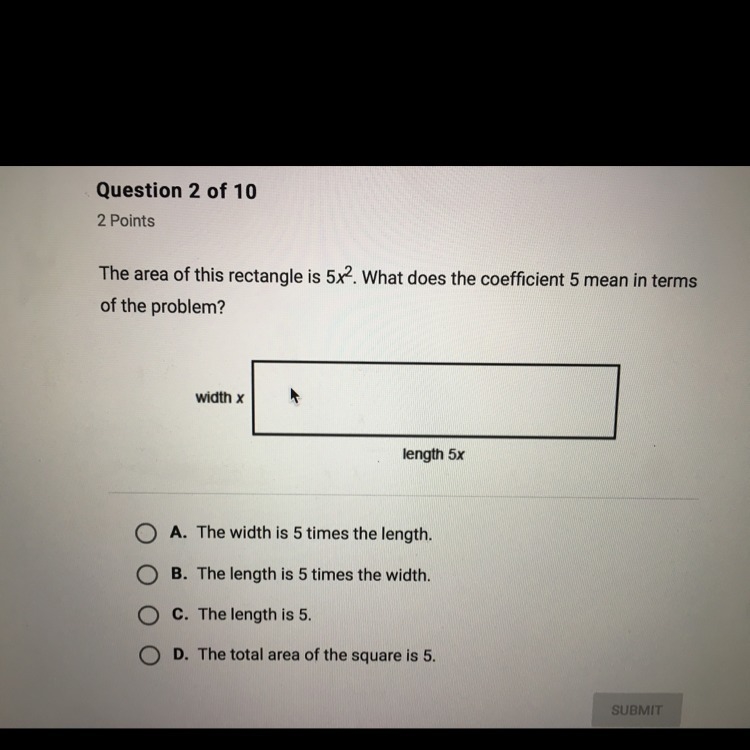 The area of this rectangle is 5x^2. What does the coefficient 5 mean in terms of the-example-1