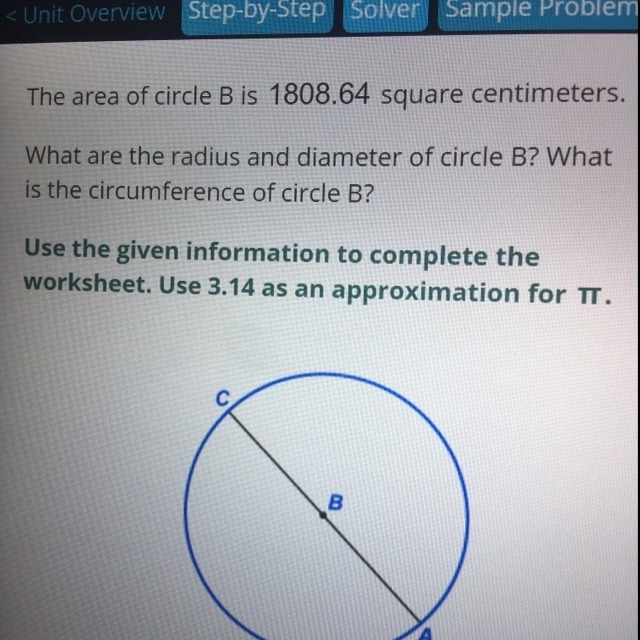 The area of circle B is 1808.64 square centimeters. What are the radius and diameter-example-1