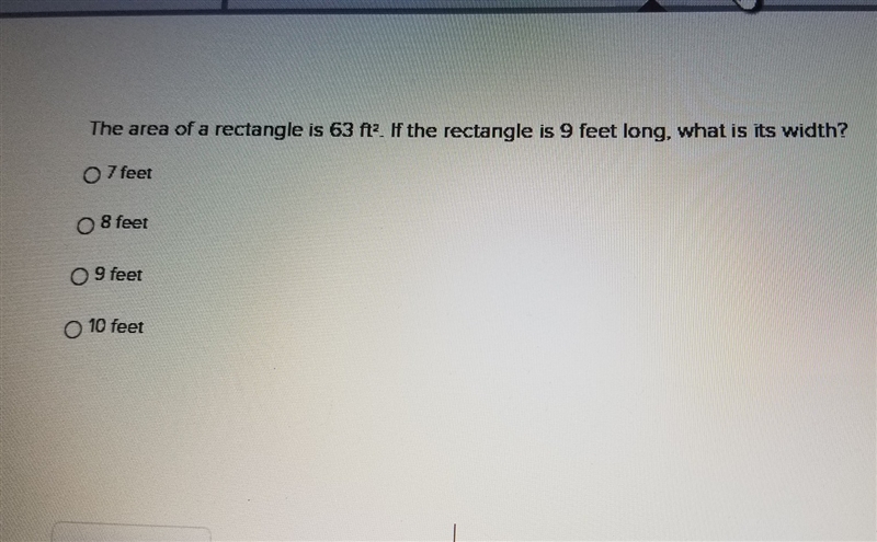 The area of a rectangle is 63ft^2 ft. if the rectangle is 9 feet long.-example-1