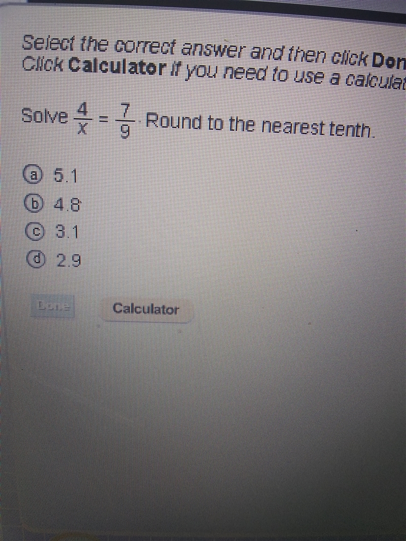 Solve 4/x=7/9 round to the nearest tenth-example-1