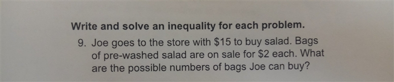 Joe goes to the store with $15 to buy salad. Bags of pre washed salad are for $2 each-example-1