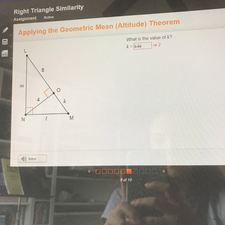 Applying the Geometric Mean (Altitude)Theorem. What is the value of k? ** i know the-example-1