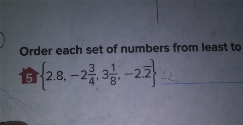 Order each set of numbers least to greatest 2.8, '-2 3/4 , 3 1/8 -2.2-example-1