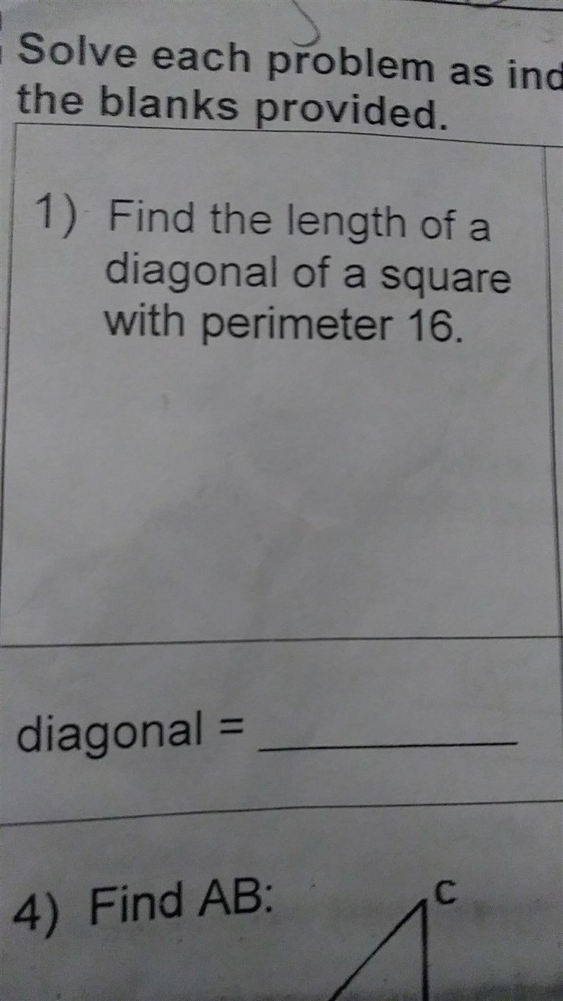 What the length of a diagonal of a square with perimeter of 16-example-1