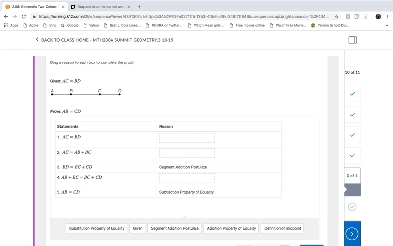 HELP PLEASE Drag a reason to each box to complete the proof. Given: AC=BD Line segment-example-1