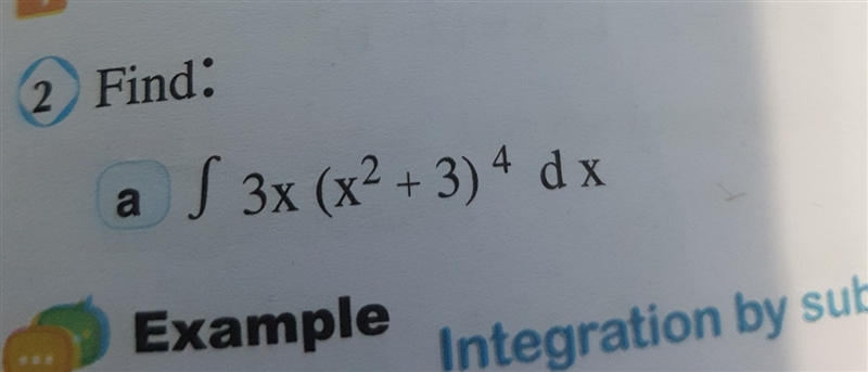 Integration of (3X(X^2+3)^4) dx <img src="-f-.jpg" alt-example-1