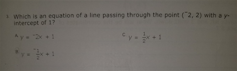 Which equation of a line passing through the point (-2, 2) with a y-intercept of 1?-example-1