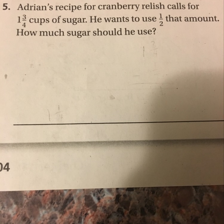 Adrian’s recipe for cranberry relish calls for 1 1/4 cups of sugar. He wants to use-example-1