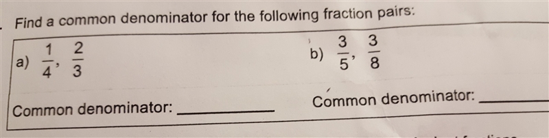 Find a common denominator for the following fraction pairs-example-1