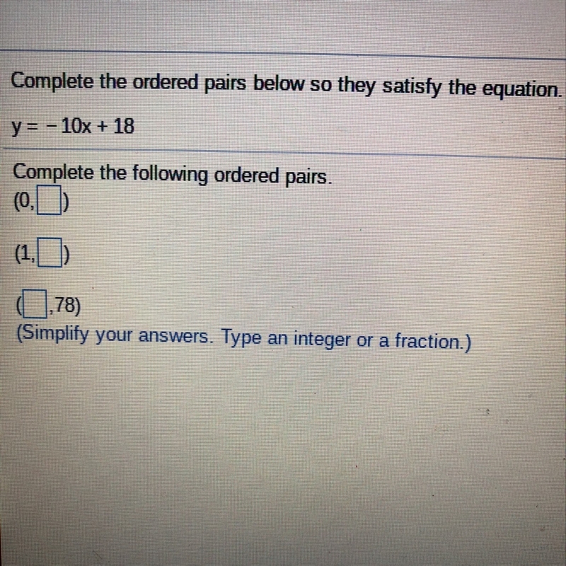 What’s the ordered pairs of y = 10x + 18? The image is down below.-example-1