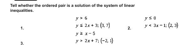 Tell whether the ordered pair is a solution of the system of linear inequalities-example-1