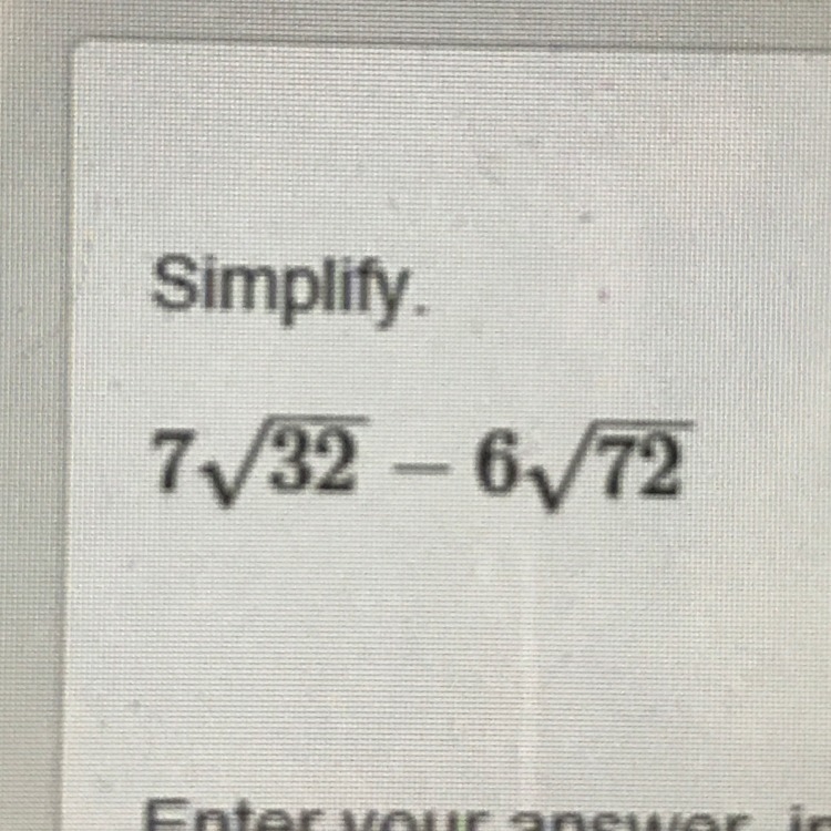 Simplify. Enter your answer in simplest radical form-example-1