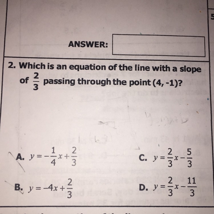 Which is an equation of the line with a slope of 2/3 passing through the point (4,-1)-example-1