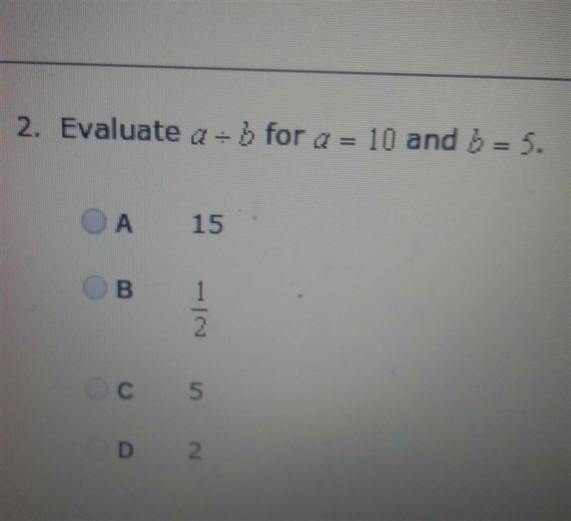 Evaluate a÷b for a=10 and b=5-example-1