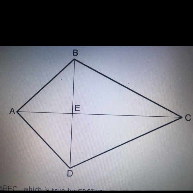 22. If triangle DEC equals about triangle BEC, which is true by CPCTC? A. Angle EBC-example-1