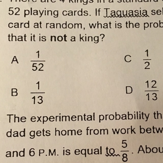 There are 4 kings in a standard deck of 52 playing cards. The taquasia selects a card-example-1