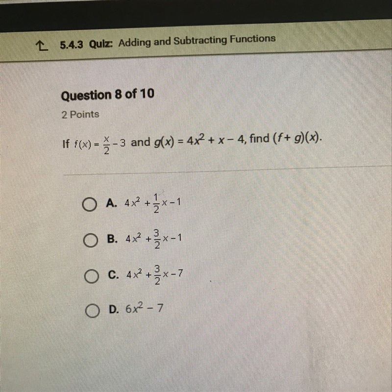 Find (f+g)(x) if(x) = x/2 -3 and g(x) 4x^2+x-4-example-1