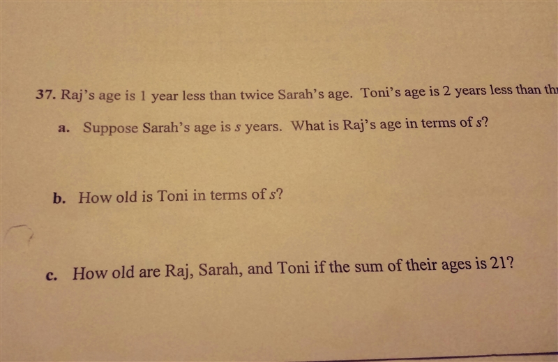 Raj's age is 1 year less than twice Sarah's age. Toni's age is 2 years less than three-example-1