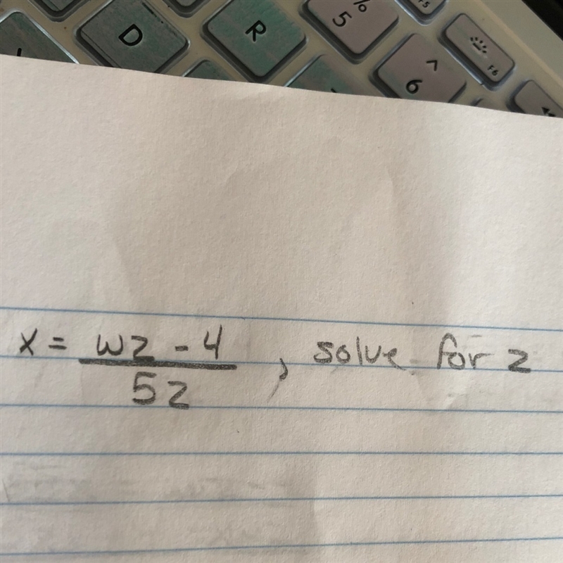 Solve for z, wz-4/ 5z-example-1