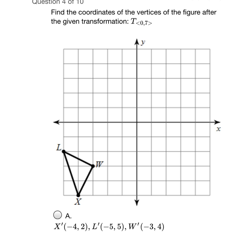 B. X(3,2) L(2,5) W(4,4) C.X(0,-3) L(-1,0) W(1,-1) D.X(-1,1) L(0,2) W(2,0) Geometry-example-1