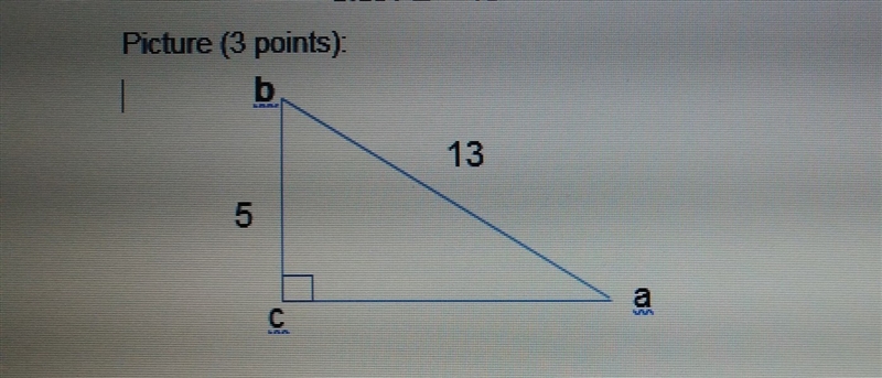 Angle c = 90° side CB = 5 side AB = 13 find the measures of the following items using-example-1