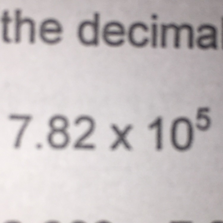 Since the decimal point is moved 5 places to the left multiply by 10 to the 5 power-example-1