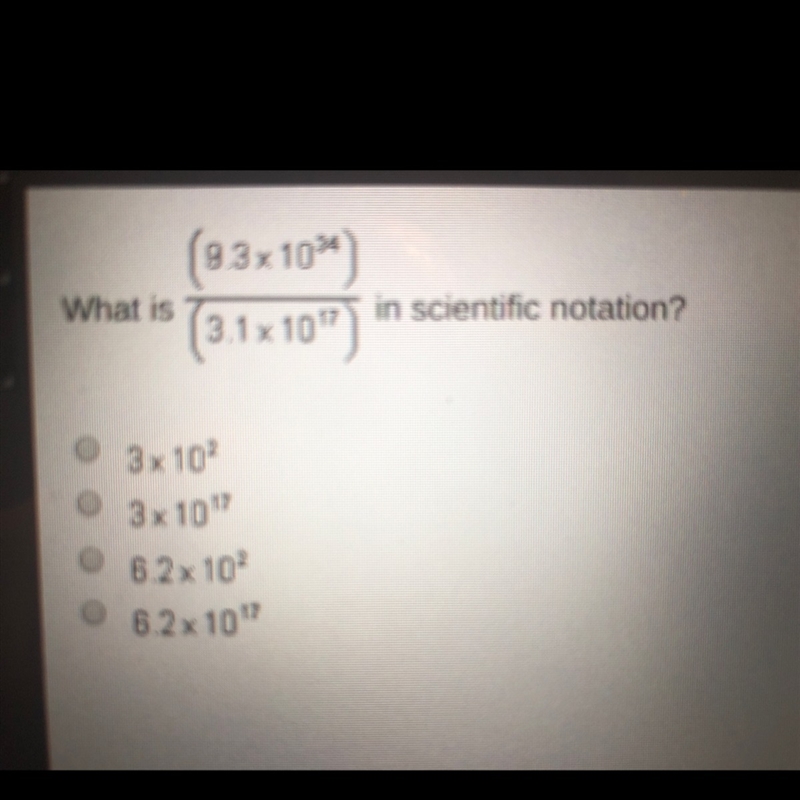 What is 9.3x 10^34/ 3.1 x 10^17 in scientific notation? Thanks.-example-1