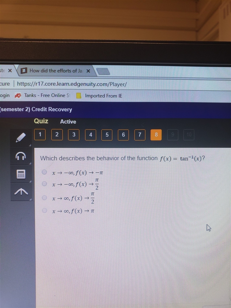 Which describes the behavior of the function f(x)=tan^-1(x)?-example-1