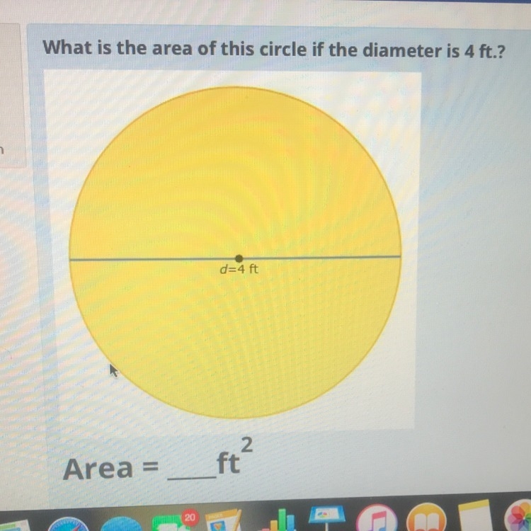 What is the area of this circle if the diameter is 4ft-example-1