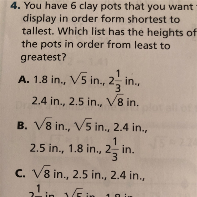 Is 1.8 in ,square root of 5 ,2 1/3 2.4in ,2.5in ,square root of 8 is least from greatest-example-1