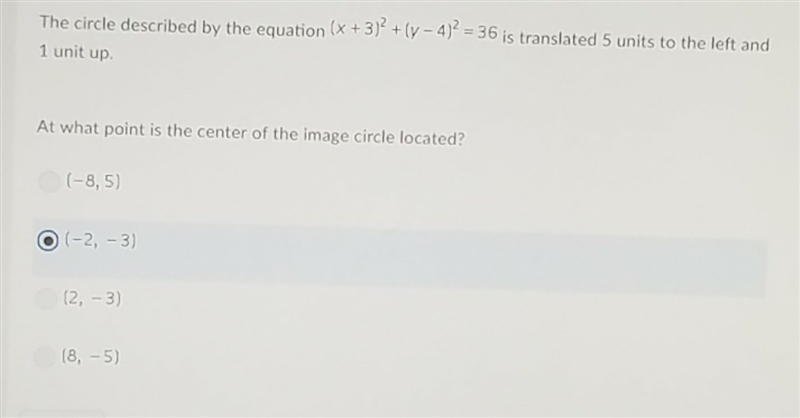 The circle described by the equation (x+3)2 + (y-4)2 = -36 is translated 5 units to-example-1