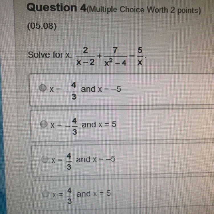 HELP ME QUICK PLEASEEEE solve for x: 2/x-2+7/x^2-4=5/x-example-1