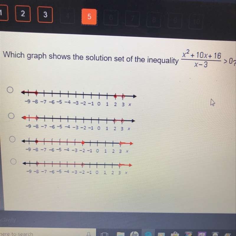 Which graph shows the solution set of the inequality x^2+10x+16/x-3 >0 Please help-example-1