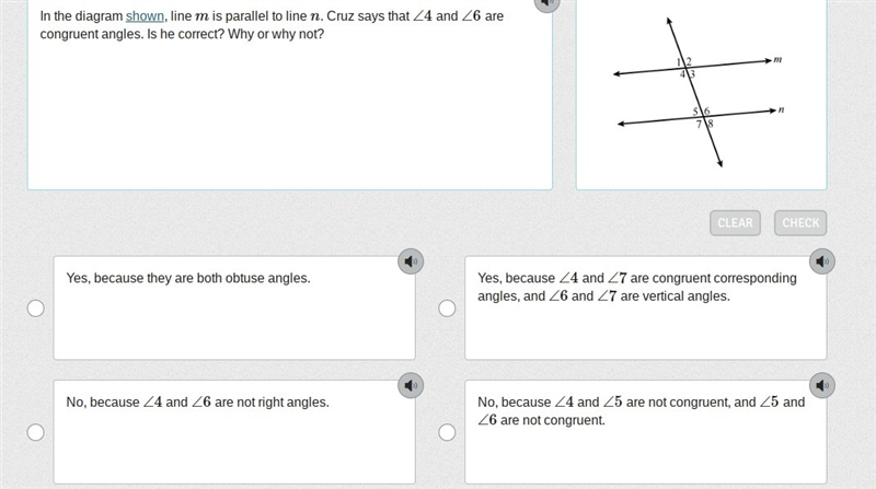 In the diagram shown, line m is parallel to line n. Cruz says that ∠4 and ∠6 are congruent-example-1