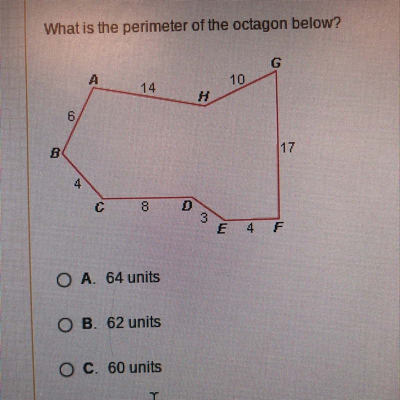 What is the perimeter of the octagon below A.64 B.62 C.60 D.66-example-1