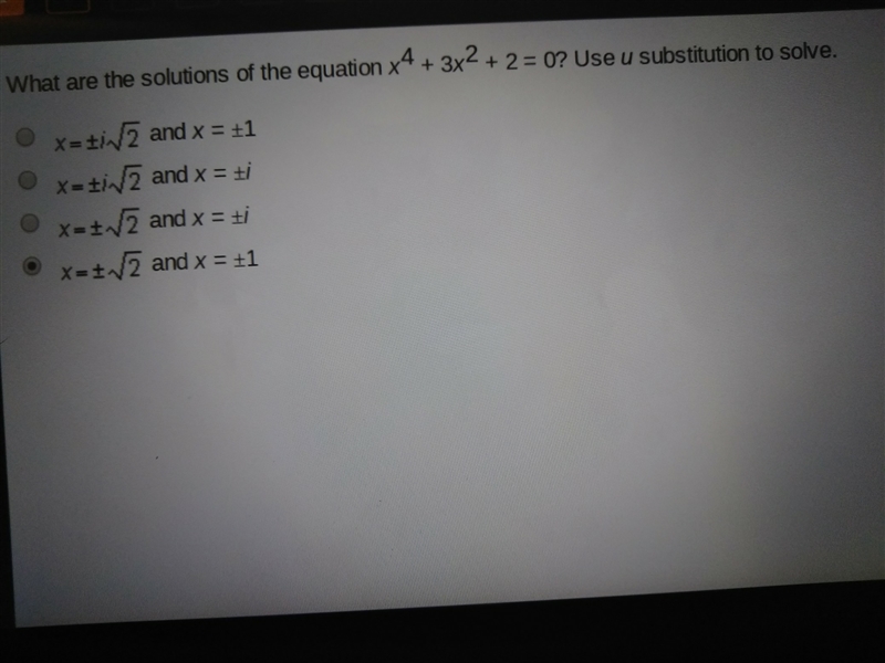 Are the solutions of the equation x^4+3x^2+2=0 help-example-1