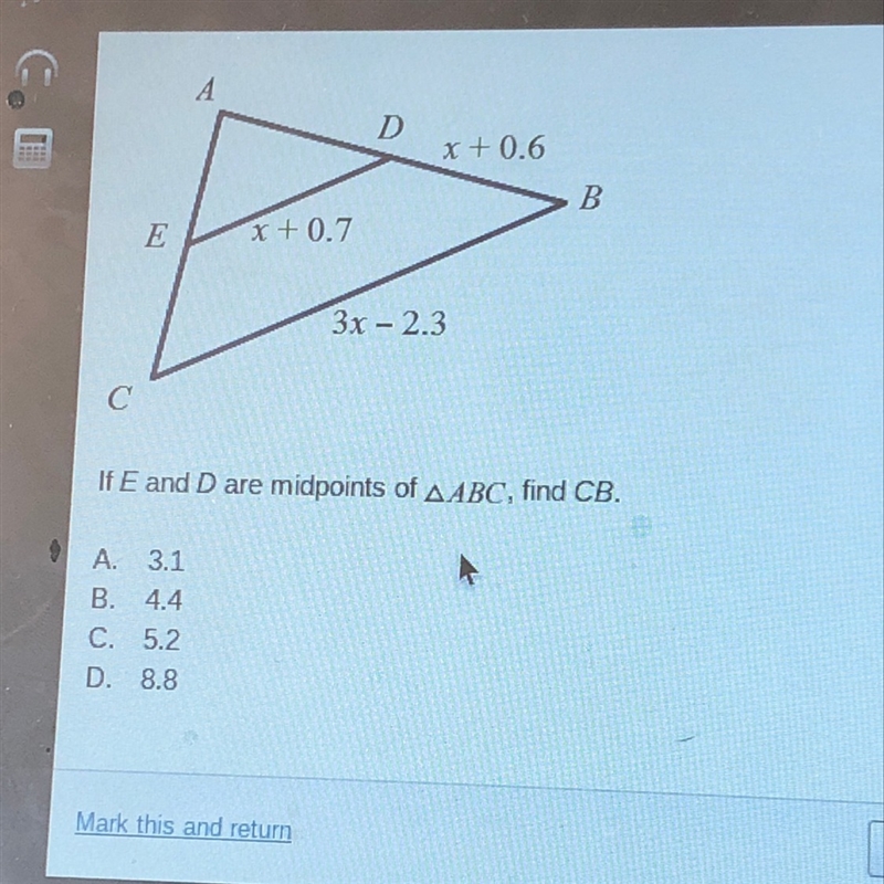 If e and d are midpoints of triangle abc find cb-example-1