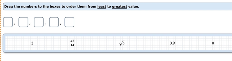 Drag the numbers to the boxes to order them from least to greatest value.-example-1