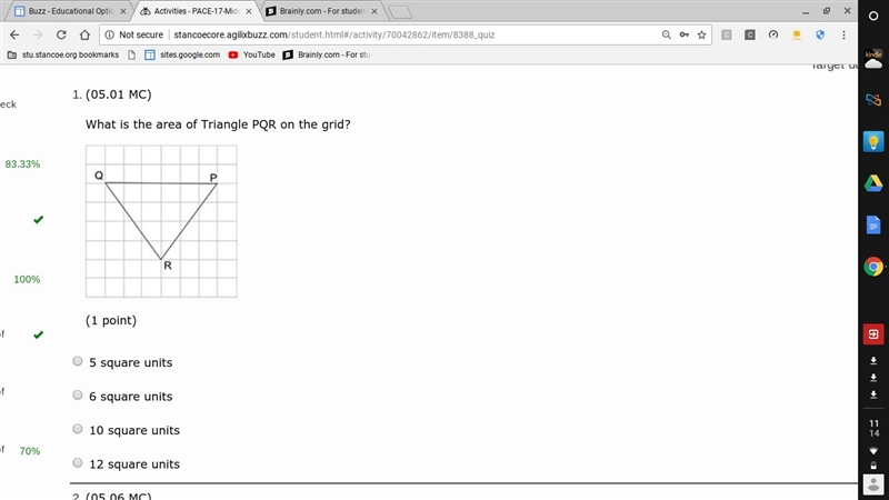 What is the area of Triangle PQR on the grid?          5 square unit           6 square-example-1