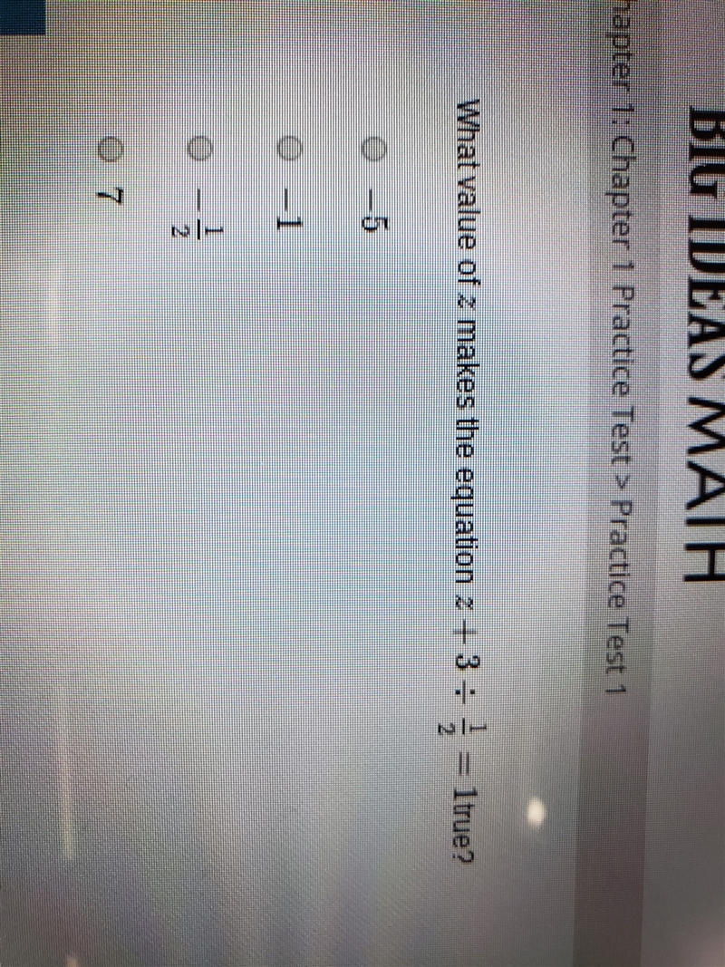 What value of Z+3÷1/2 = 1 true-example-1