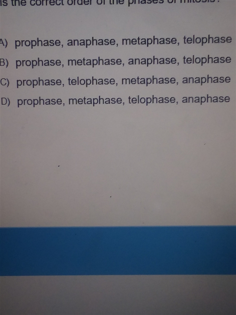 Which os the correct order of the phases of mitosis?-example-1