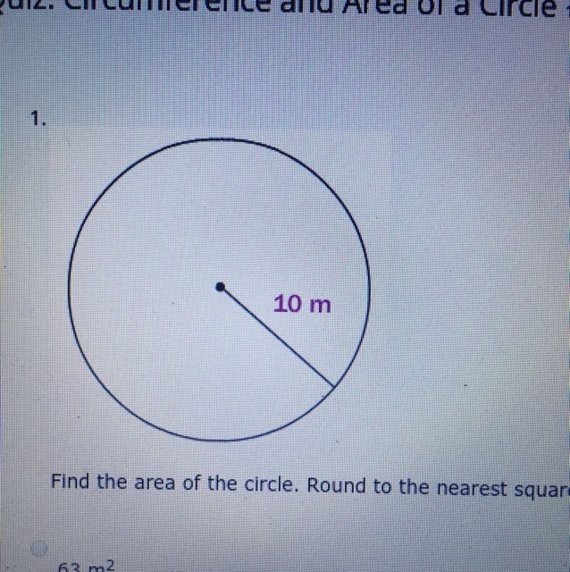 Find the area of the circle. Round to the nearest square meter. A.) 63 m^2 B.) 1,257 m-example-1