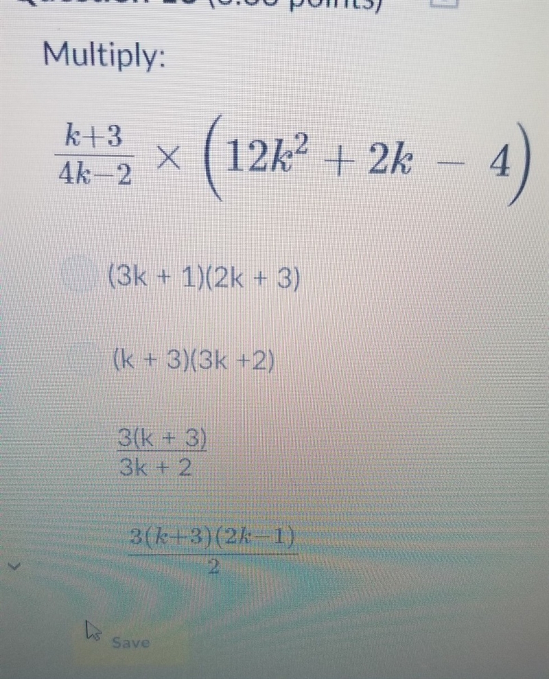 Multiply: k + 3/4k - 2 × ( 12k^2 + 2k - 4)-example-1