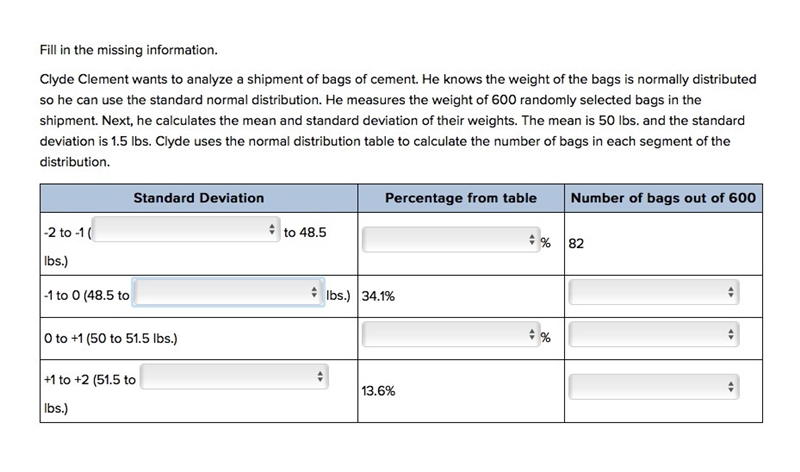 Fill in the missing information. Clyde Clement wants to analyze a shipment of bags-example-1