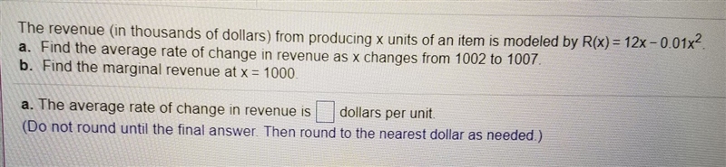 The revenue (in thousands of dollars) from producing x units of an item is modeled-example-1