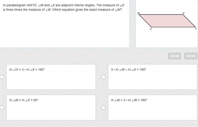 In parallelogram WXYZ, ∠W and ∠X are adjacent interior angles. The measure of ∠X is-example-1