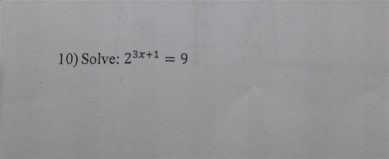 Help how do I solve for 2^3x+1=9?-example-1