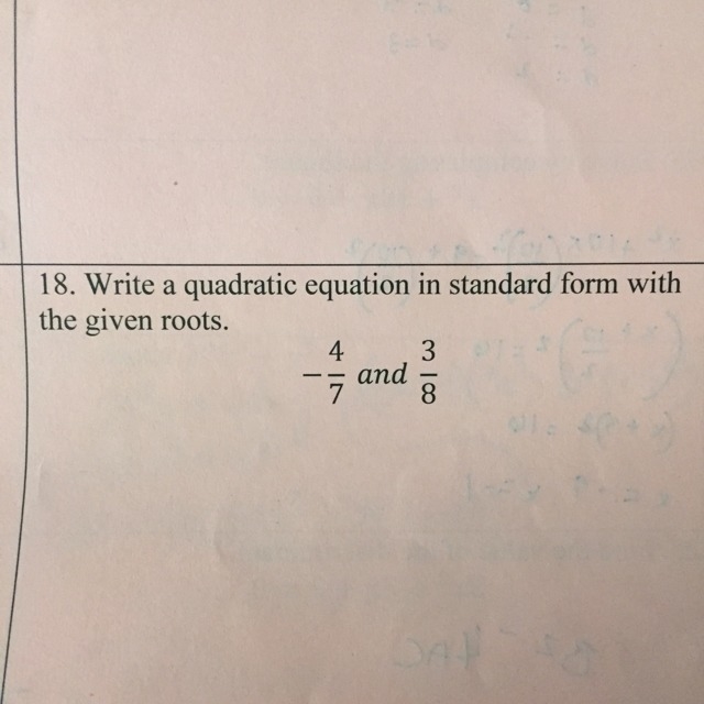 Write a quadratic equation in standard form with the given roots.-example-1