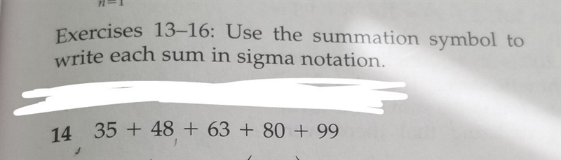 Use the summation symbol to write each sum in sigma notation 35+48+63+80+99-example-1