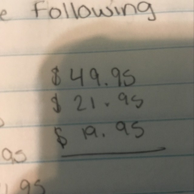 How much is 46.95+21.95+19.95-example-1